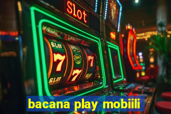 bacana play mobiili